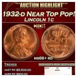 1932-d Lincoln Cent Near Top Pop! 1c ms66+ rd SEGS