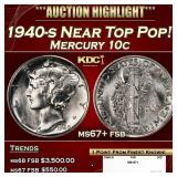1940-s Mercury Dime Near Top Pop! 10c ms67+ fsb SE