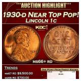 1930-d Lincoln Cent Near Top Pop! 1c ms66+ rd SEGS