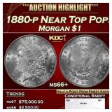 1880-p Morgan Dollar Near Top Pop! $1 ms66+ SEGS