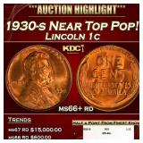 1930-s Lincoln Cent Near Top Pop! 1c ms66+ rd SEGS
