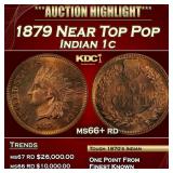 1879 Indian Cent Near Top Pop 1c ms66+ rd SEGS