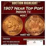 1907 Indian Cent Near Top Pop! 1c ms67 rd SEGS