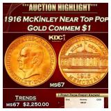 1916 McKinley Gold Commem Dollar Near Top Pop! 1 m
