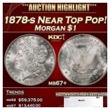1878-s Morgan Dollar Near Top Pop! $1 ms67+ SEGS