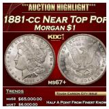1881-cc Morgan Dollar Near Top Pop $1 ms67+ SEGS