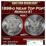 1898-o Morgan Dollar Near Top Pop! $1 ms67+ SEGS