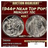 1944-p Mercury Dime Near Top Pop! 10c ms67+ fsb SE