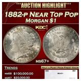 1882-p Morgan Dollar Near Top Pop $1 ms67+ SEGS