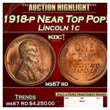 1918-p Lincoln Cent Near Top Pop! 1c ms67 rd SEGS