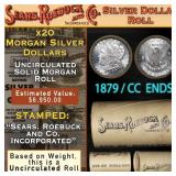 CC End SEARS Morgan Dollar $1 Roll 20 1879 & CC En