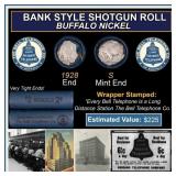 Buffalo Nickel Shotgun Roll in Old Bank Style 