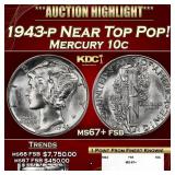 1943-p Mercury Dime Near Top Pop! 10c ms67+ fsb SE