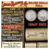 20 SEARS Circ Morgan Dollar $1 Roll Silver 1894/