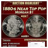 1880-s Morgan Dollar Near Top Pop $1 ms68+ SEGS