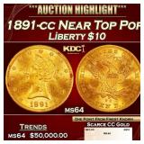 1891-cc Gold Liberty Eagle Near Top Pop $10 ms64 S