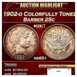 1902-o Barber Quarter Colorfully Toned 25c ms65+ S