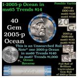 BU Shotgun Jefferson 5c roll, 2005-p Ocean 40 pcs