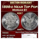 1898-o Morgan Dollar Near Top Pop! $1 ms67+ SEGS