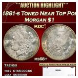1881-s Morgan Dollar Toned Near Top Pop $1 ms68+ S