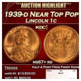 1939-d Lincoln Cent Near Top Pop 1c ms67+ rd SEGS