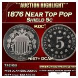 1876 Proof Shield Nickel Near Top Pop 5c pr67+ DCA