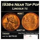 1938-s Lincoln Cent Near Top Pop 1c ms67 rd SEGS