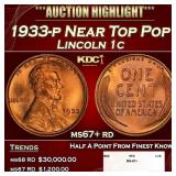 1933-p Lincoln Cent Near Top Pop 1c ms67+ rd SEGS