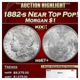 1882-s Morgan Dollar Near Top Pop! $1 ms67+ SEGS