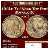 1913-p Ty I Buffalo Nickel Near Top Pop! 5c ms67+