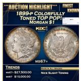 1899-p Morgan Dollar Colorfully Toned TOP POP! $1