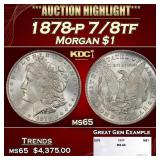 1878-p 7/8tf Morgan Dollar $1 ms65 SEGS