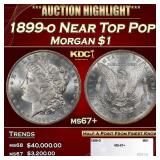 1899-o Morgan Dollar Near Top Pop $1 ms67+ SEGS