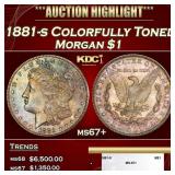 1881-s Morgan Dollar Colorfully Toned $1 ms67+ SEG