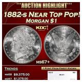 1882-s Morgan Dollar Near Top Pop! $1 ms67+ SEGS