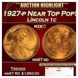 1927-p Lincoln Cent Near Top Pop! 1c ms67 rd SEGS