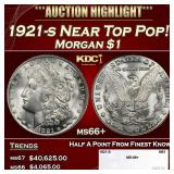 1921-s Morgan Dollar Near Top Pop! $1 ms66+ SEGS