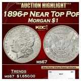 1896-p Morgan Dollar Near Top Pop $1 ms67 SEGS