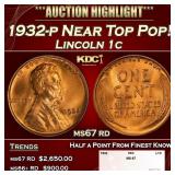 1932-p Lincoln Cent Near Top Pop! 1c ms67 rd SEGS