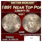 1891 Liberty Nickel Near Top Pop 5c ms66 SEGS