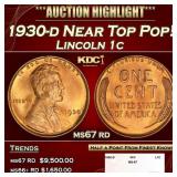 1930-d Lincoln Cent Near Top Pop! 1c ms67 rd SEGS