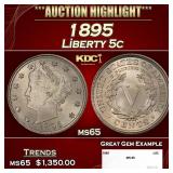 1895 Liberty Nickel 5c ms65 SEGS
