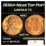 1930-p Lincoln Cent Near Top Pop! 1c ms67 rd SEGS