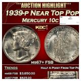 1939-p Mercury Dime Near Top Pop 10c ms67+ FSB SEG