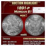 1891-p Morgan Dollar $1 Grades ms65 SEGS