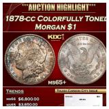 1878-cc Morgan Dollar Colorfully Toned $1 ms65+ SE