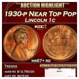1930-p Lincoln Cent Near Top Pop 1c ms67+ rd SEGS