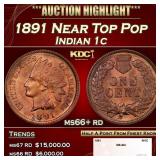 1891 Indian Cent Near Top Pop 1c ms66+ rd SEGS