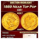 1889 Gold Dollar Near Top Pop $1 ms67+ SEGS