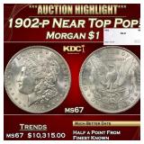 1902-p Morgan Dollar Near Top Pop! $1 ms67 SEGS